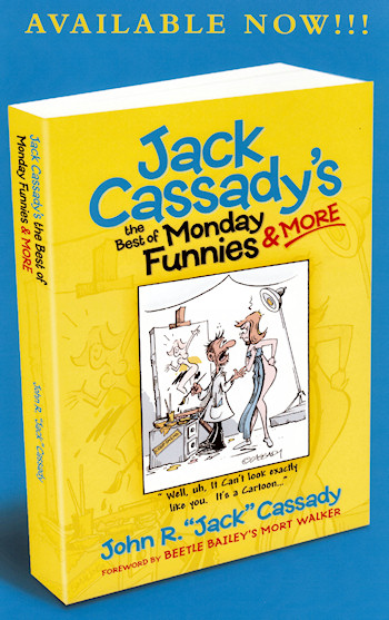 Best of Monday Funnies and More by Jack Cassady